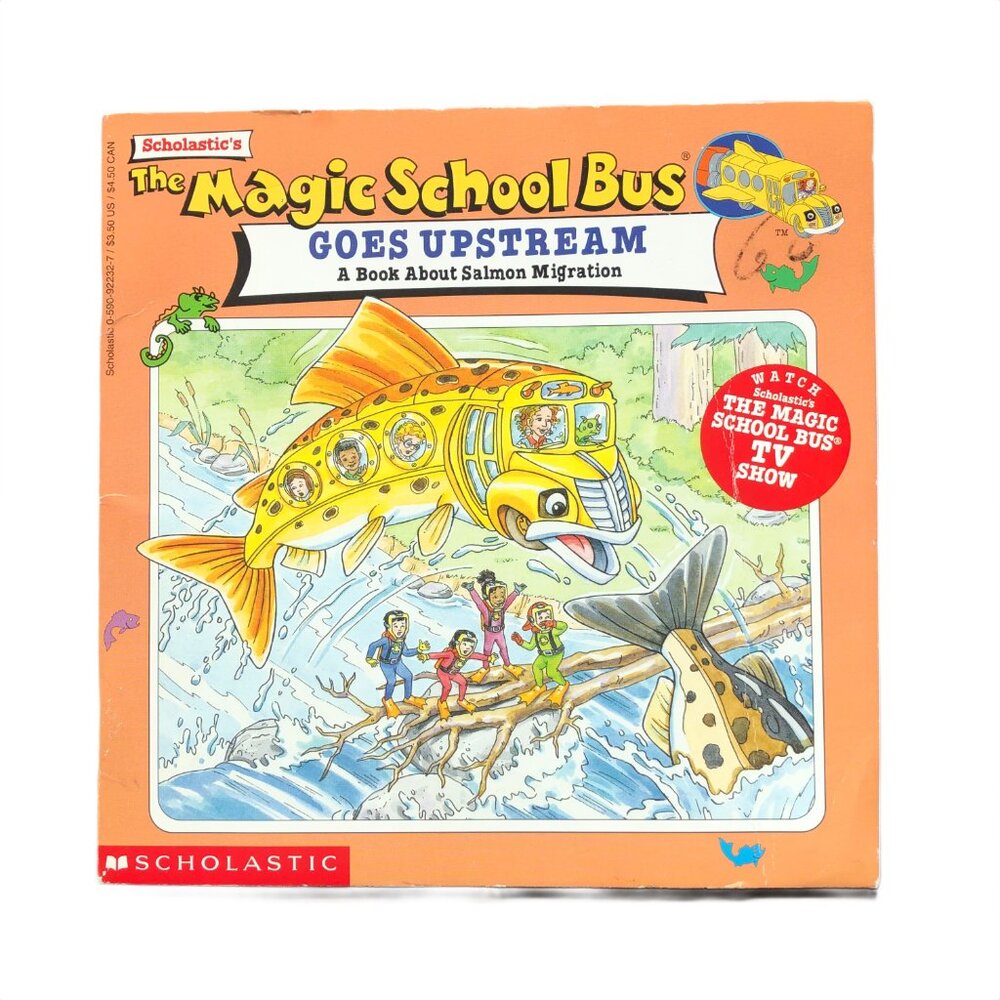 The Magic School Bus Goes Upstream- A Book About Salmon Migration